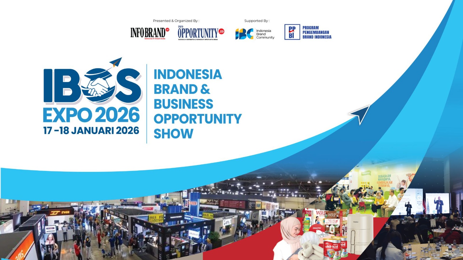 IBOS EXPO 2026: Pameran Produk Brand Pilihan Konsumen & Peluang Bisnis Terbesar di Indonesia